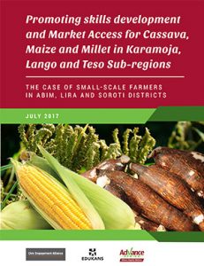Promoting Skills Development and Market Access for Cassava, Maize and Millet in Karamoja, Lango and Teso Sub-Regions