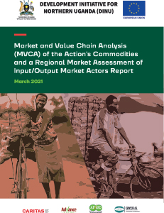 Market and Value Chain Analysis (MVCA) of the Action’s Commodities and a Regional Market Assessment of Input/Output Market Actors Report